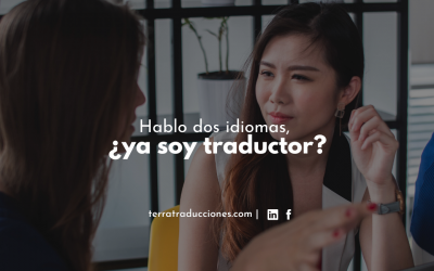 Hablo dos idiomas, ¿ya soy traductor?